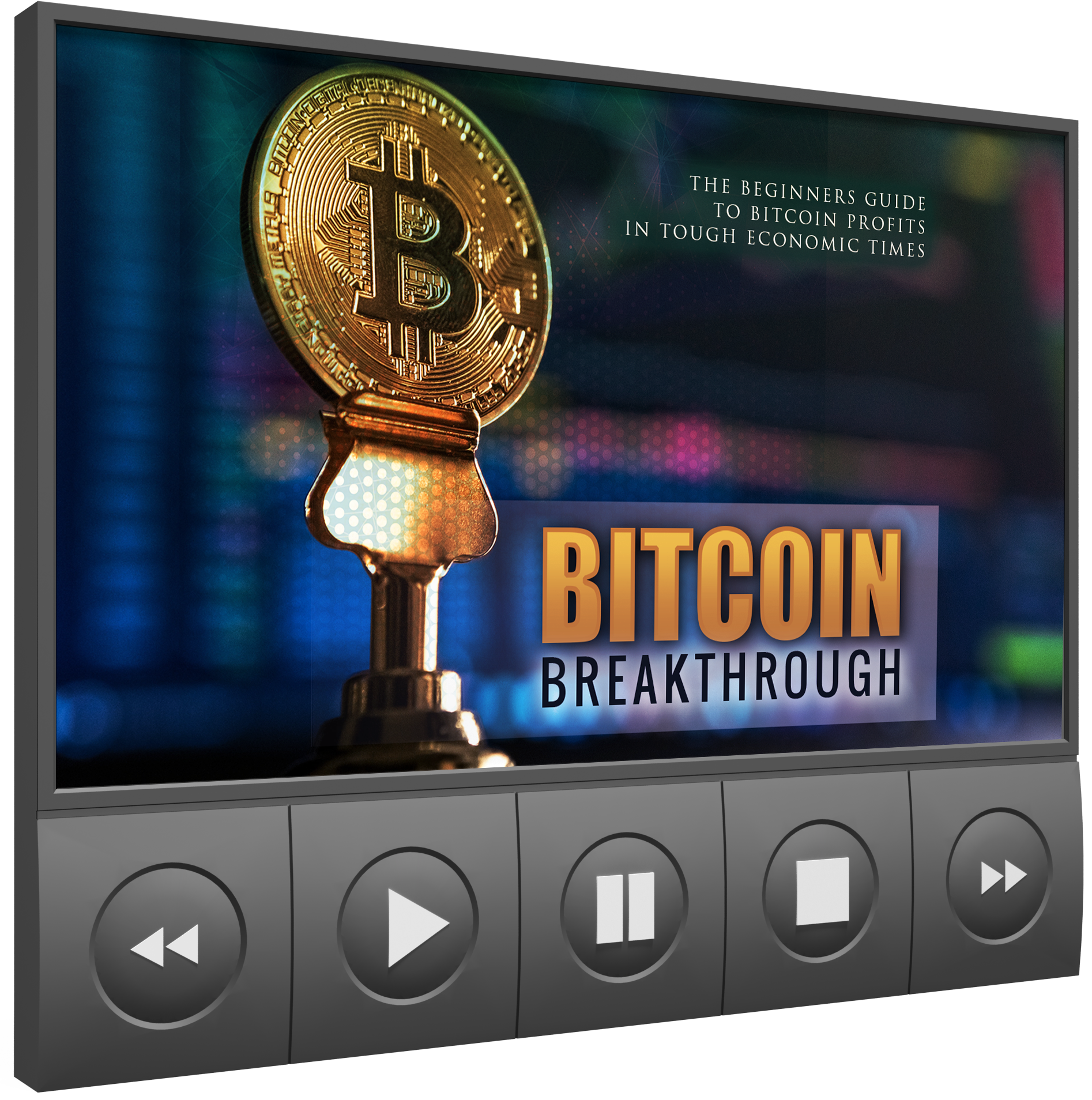 Bitcoin Breakthrough… Video Course